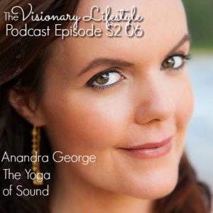 VLP S2 06 Anandra George on the Yoga of Sound