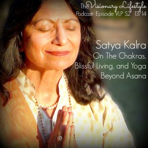 VLP S2 12/13 Satya Kalra: The Chakras and Blissful Living On The Chakras, Blissful Living and Yoga Beyond Asana