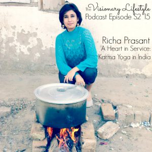 VLP S2 15 Richa Prasant: A Heart in Service: Practicing Karma Yoga in India