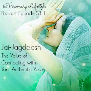 VLP S3 1 Jai-Jagdeesh on The Value of Connecting with Your Authentic Voice