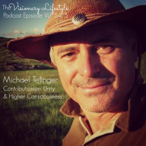 VLP S4 5 Michael Tellinger: Contributionism, Unity and Higher Consciousness