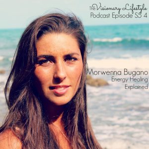 VLP S5 4 Morwenna Bugano Energy Healing Explained