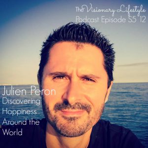 VLP S5 12 Julien Peron: Discovering Happiness Around the World