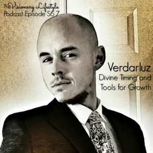 VLP S6 7 VerDarLuz: Divine Timing and Tools for Growth