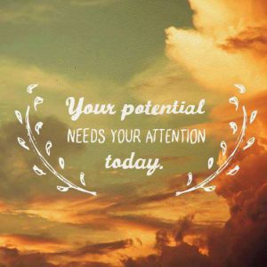 your potential